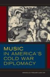 Music In America'S Cold War Diplomacy