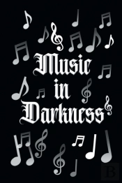 Music In Darkness