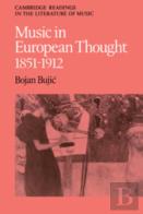 Music In European Thought 1851-1912