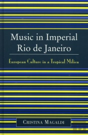 Music In Imperial Rio De Janeiro