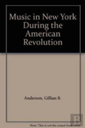 Music In New York During The American Revolution