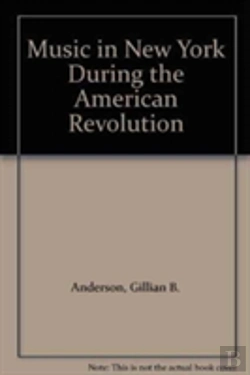 Bertrand.pt - Music In New York During The American Revolution