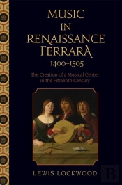 Music In Renaissance Ferrara 1400-1505