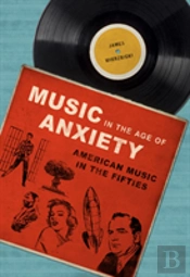Music In The Age Of Anxiety