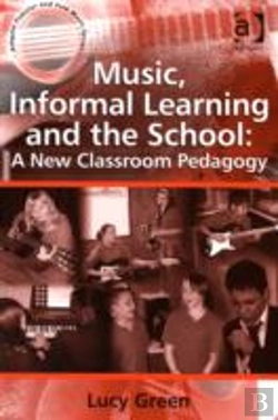 Bertrand.pt - Music, Informal Learning And The School: A New Classroom Pedagogy