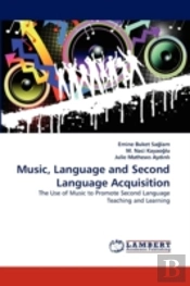 Music, Language And Second Language Acquisition
