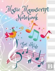 Music Manuscript Notebook For Kids
