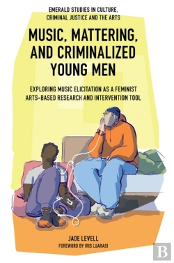 Bertrand.pt - Music, Mattering, And Criminalized Young Men