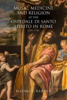 Music, Medicine And Religion At The Ospedale Di Santo Spirito In Rome
