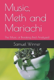 Music, Meth And Mariachi