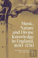 Music, Nature And Divine Knowledge In England, 1650-1750