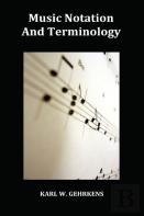Music Notation And Terminology Fully Illustrated