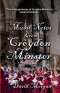 Music Notes From Croydon Minster