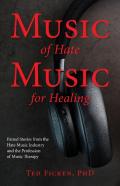 Music Of Hate, Music For Healing