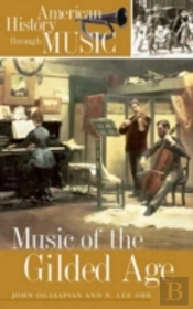 Music Of The Gilded Age