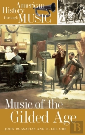 Music Of The Gilded Age