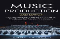 Music Production, 2020 Edition