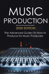 Music Production, 2020 Edition