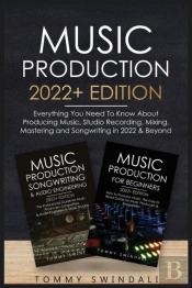 Music Production 2022+ Edition