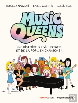 Bertrand.pt - Music Queens : Une Histoire Du Girl Power Et De La Pop... En Chansons !