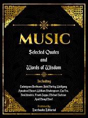 Music: Selected Quotes And Words Of Wisdom