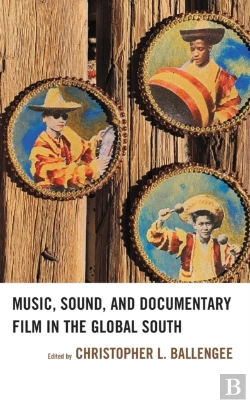 Bertrand.pt - Music, Sound, And Documentary Film In The Global South