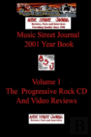 Music Street Journal: 2001 Year Book: Volume 1 - The Progressive Rock Cd And Video Reviews