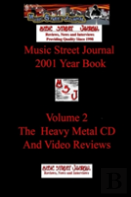 Music Street Journal: 2001 Year Book: Volume 2 - The Heavy Metal Cd And Video Reviews