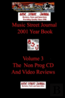 Music Street Journal: 2001 Year Book: Volume 3 - The Non-Prog Cd And Video Reviews