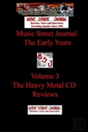 Music Street Journal: The Early Years Volume 3 - The Heavy Metal Cd Reviews