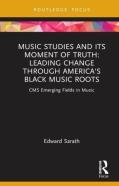 Music Studies And Its Moment Of Truth: Leading Change Through America'S Black Music Roots