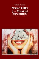 Music Talks 3 - Musical Structures
