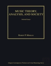 Music Theory, Analysis, And Society