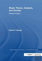 Music Theory, Analysis, And Society