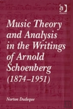 Bertrand.pt - Music Theory And Analysis In The Writings Of Arnold Schoenberg (1874â€“1951)