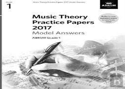 Music Theory Practice Papers 2017 Model Answers, Abrsm Grade 1