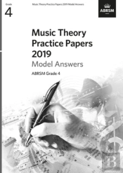 Music Theory Practice Papers 2019 Model Answers, Abrsm Grade 4