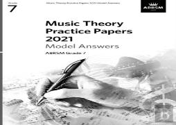 Music Theory Practice Papers 2021 Model Answers, Abrsm Grade 7