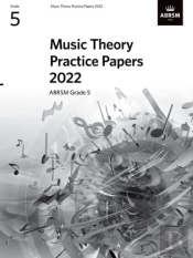 Music Theory Practice Papers 2022, Abrsm Grade 5