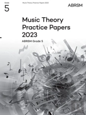 Music Theory Practice Papers 2023, Abrsm Grade 5