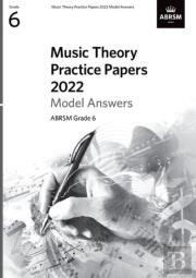 Music Theory Practice Papers Model Answers 2022, Abrsm Grade 6