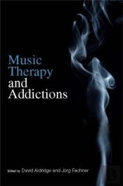Music Therapy And Addictions