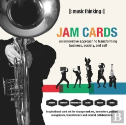 Bertrand.pt - Music Thinking Jam Cards: An Innovative Approach To Transforming Business, Society And Self