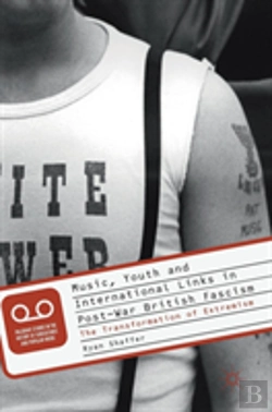Bertrand.pt - Music, Youth And International Links In Post-War British Fascism