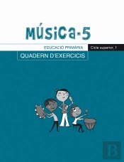 Música-5, Quadern D'Exercicis, E.P., Cicle Superior 1
