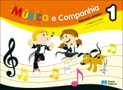 Música e companhia 1 - Educação Artística - 1.º Ciclo do Ensino Básico