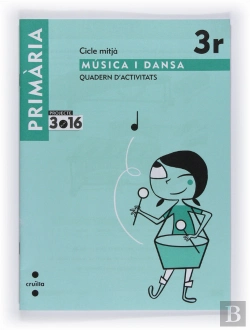 Bertrand.pt - Música I Dansa. Cicle Mitjà. 3 Primària. Projecte 3.16. Quadern D'Activitats