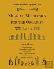 Musica Mechanica Organoedi / Musical Mechanics For The Organist, Part 3