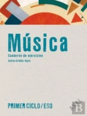 Musica Primer Ciclo Eso. Cuaderno De Ejercicios 