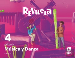 Bertrand.pt - Musica Y Danza. 4 Primaria. Revuela. Andalucia